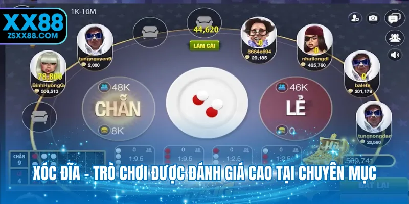 Xóc đĩa - Trò chơi được đánh giá cao tại chuyên mục